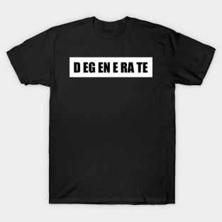 DEGENERATE Text T-Shirt